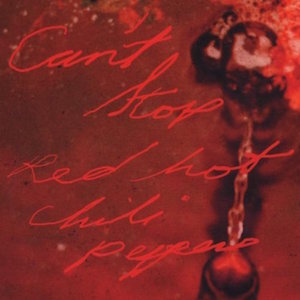 Can't Stop by Red Hot Chili Peppers